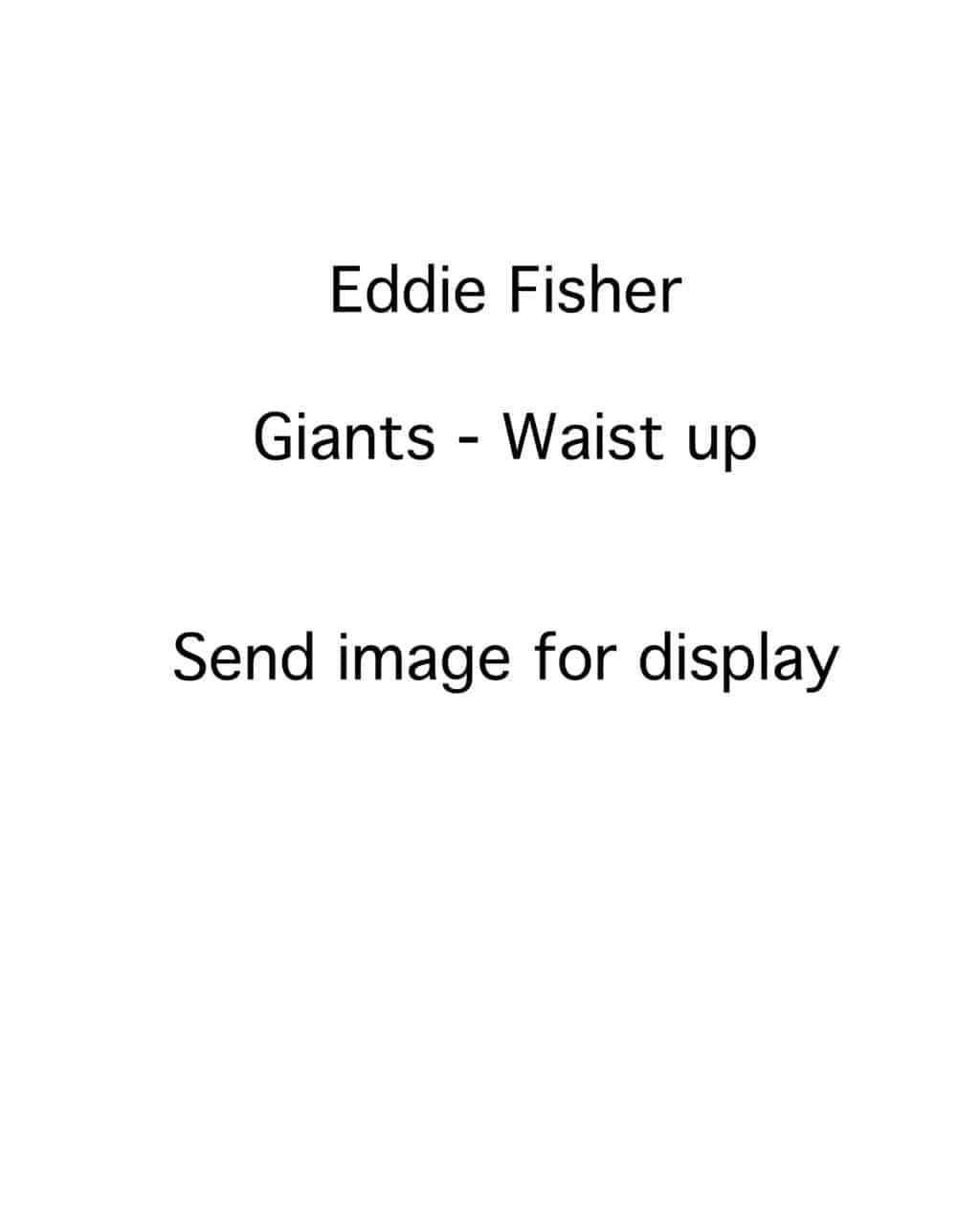 Eddie Fisher - San Francisco Giants - pitching waist up - B/W - FisherEddie.jpg - 8x10