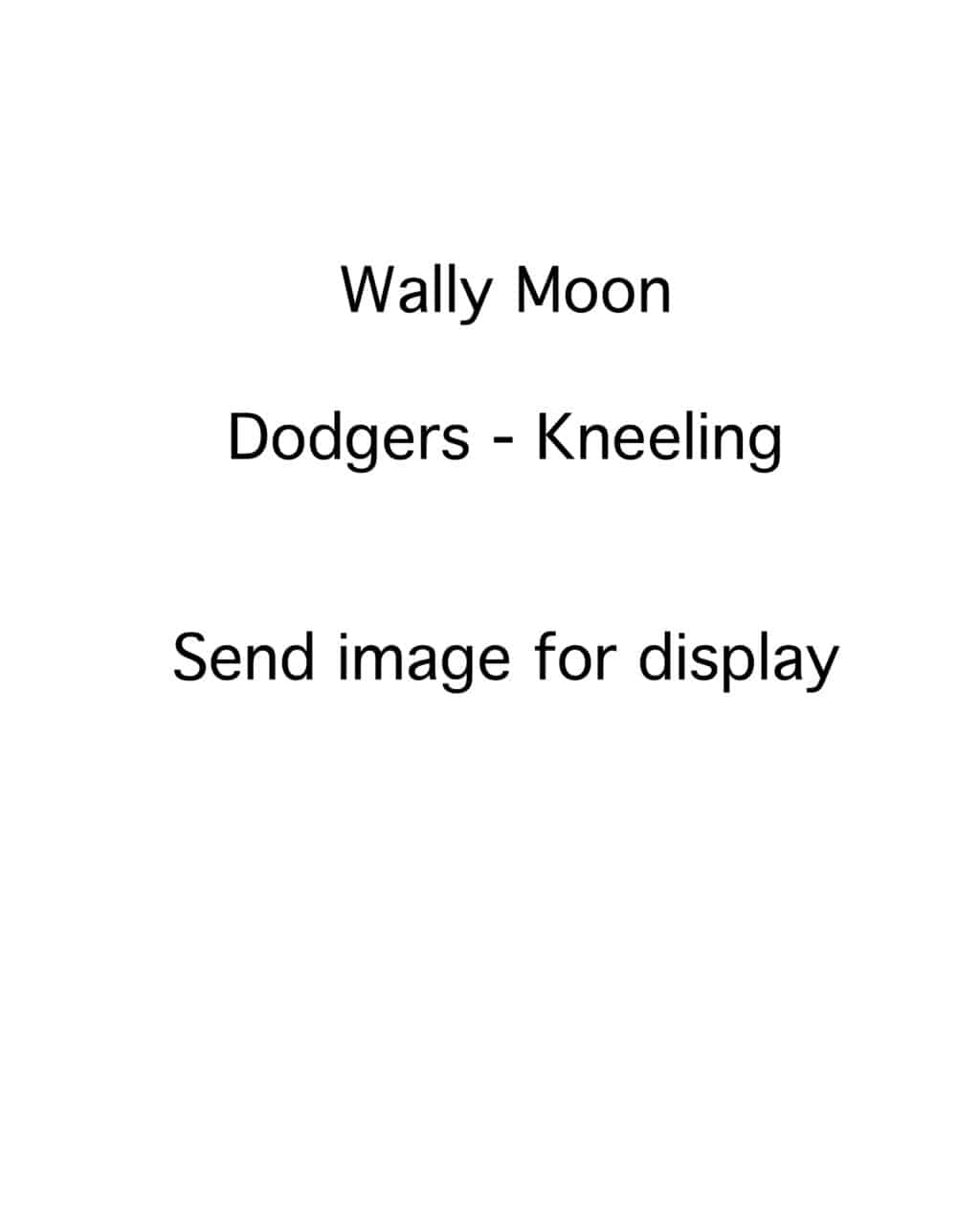 Wally Moon - Los Angeles Dodgers - kneeling - B/W - MoonWally-2.jpg - 8x10