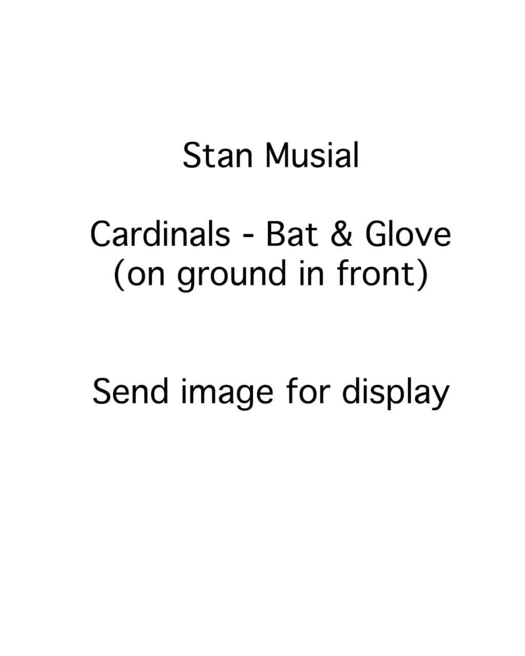 Stan Musial - St. Louis Cardinals - kneeling on bat glove in front - B/W - MusialStan-8.jpg - 8x10