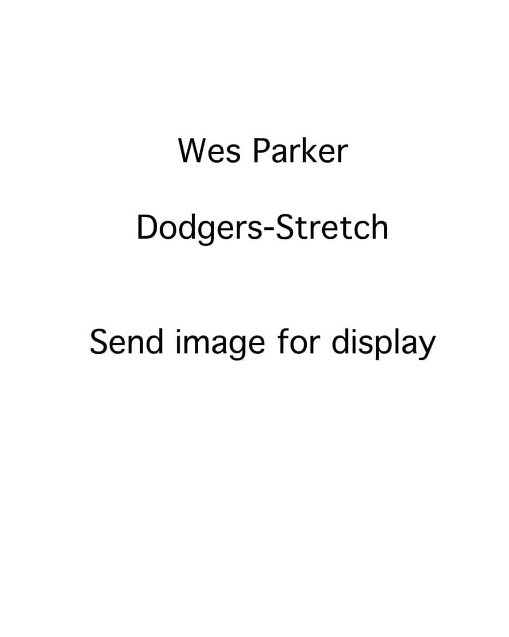 Wes Parker - Los Angeles Dodgers - Upper body - B/W - ParkerWes.jpg - 8x10