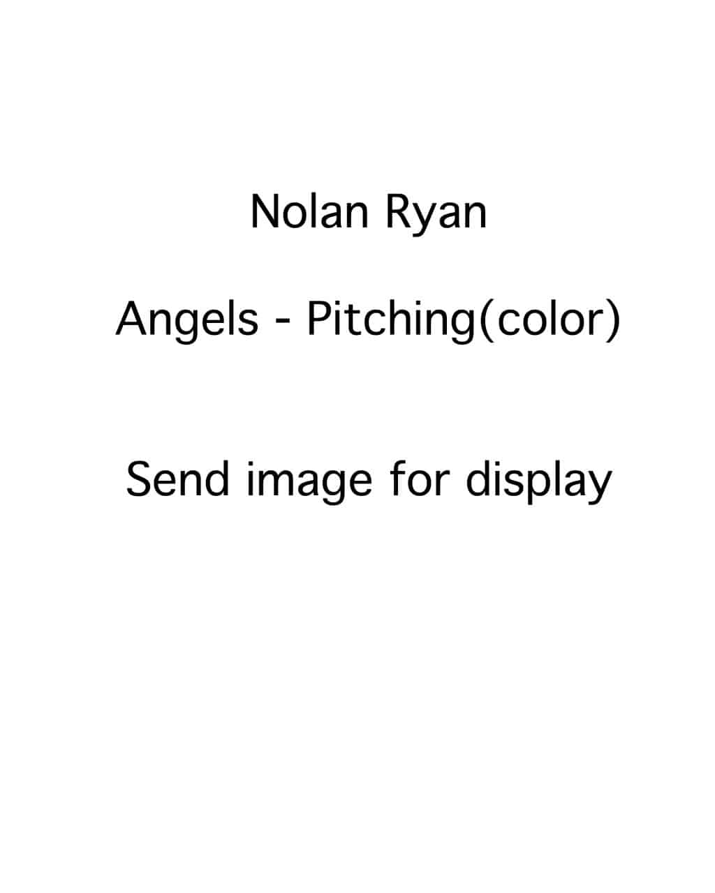 Nolan Ryan - Anaheim Angels - pitching - COLOR - RyanNolan002.jpg - 8x10