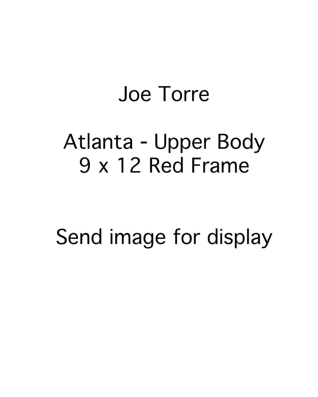 Joe Torre - Atlanta Braves - framed - B/W - TorreJoe200.jpg - 9x12